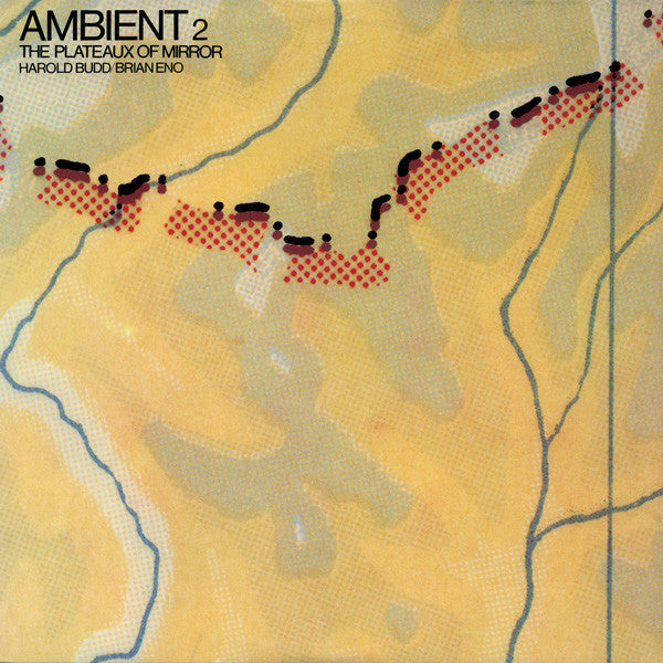 Harold Budd & Brian Eno – Ambient 2 (The Plateaux of Mirror) [USED LP]