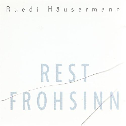 Ruedi Häusermann – Rest Frohsinn [USED CD]