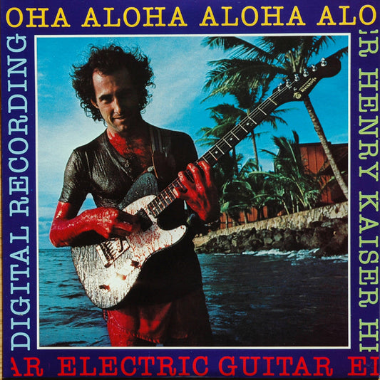 Henry Kaiser – Aloha [USED 2LP]