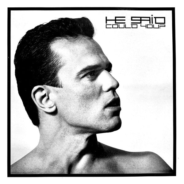 He Said – Could You? [USED 12"]