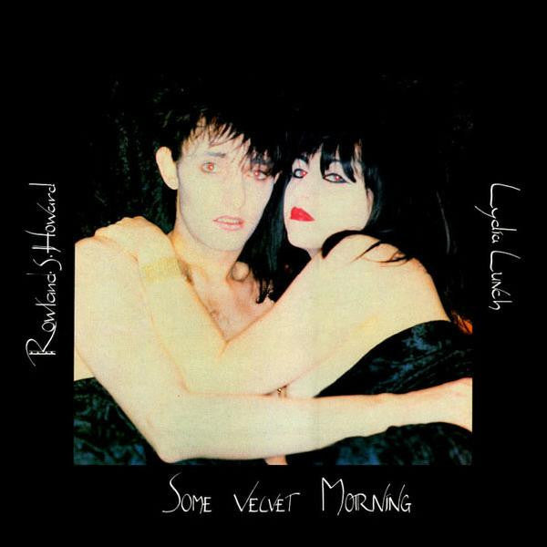 Rowland S. Howard / Lydia Lunch – Some Velvet Morning [USED 12"]