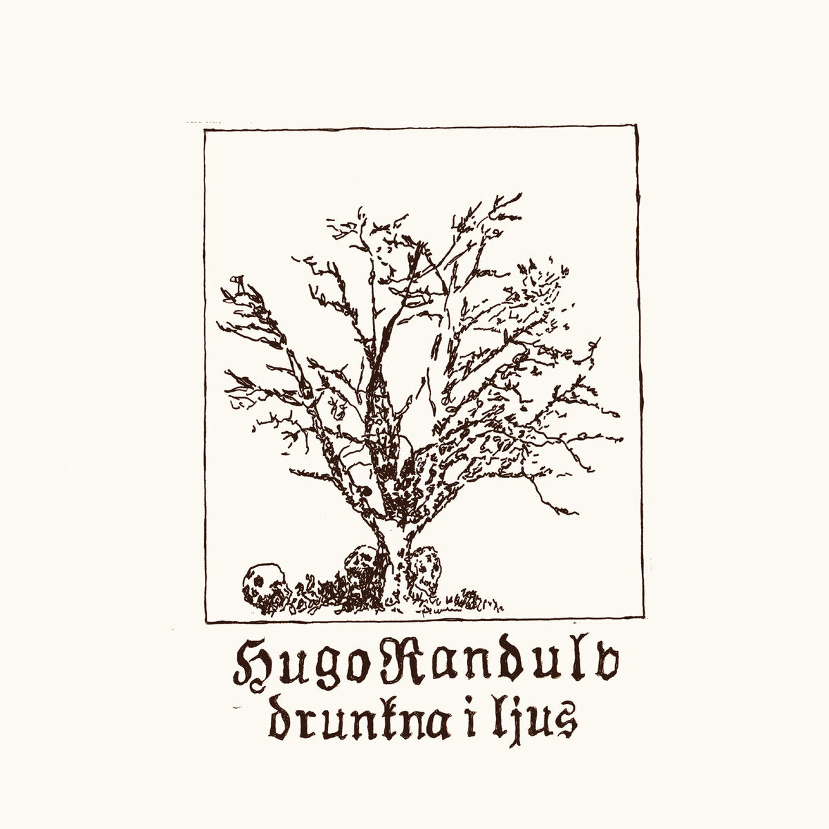 Hugo Randulv – Drunkna I Ljus [LP]