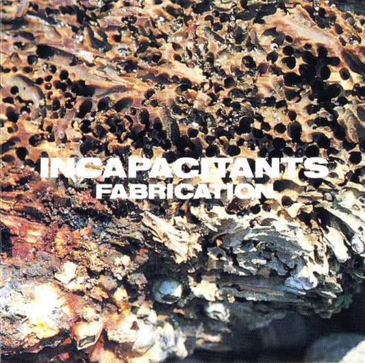 Incapacitants – Fabrication [USED CD]