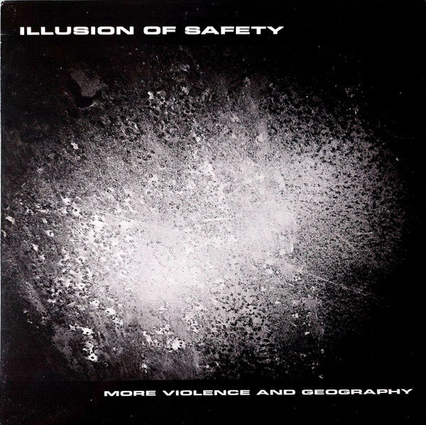 Illusion of Safety – More Violence and Geography [USED LP]
