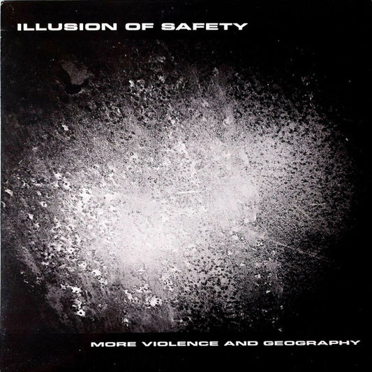 Illusion of Safety – More Violence and Geography [USED LP]