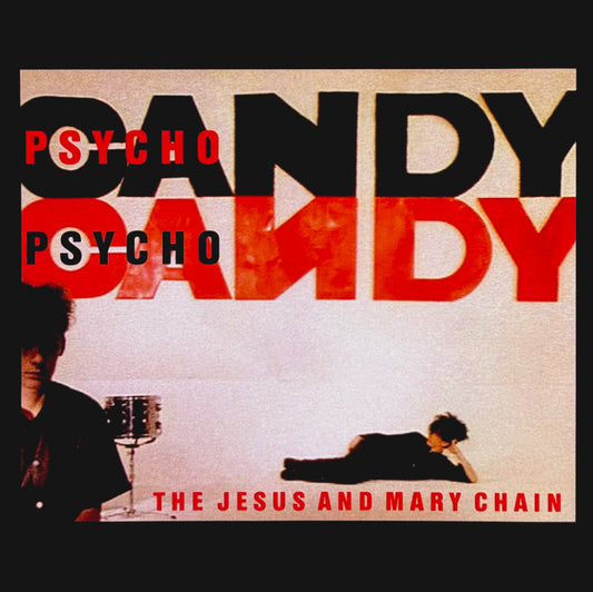 The Jesus and Mary Chain – Psychocandy [LP]