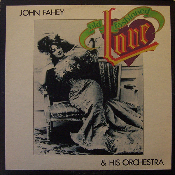 John Fahey – Old Fashioned Love [USED LP]