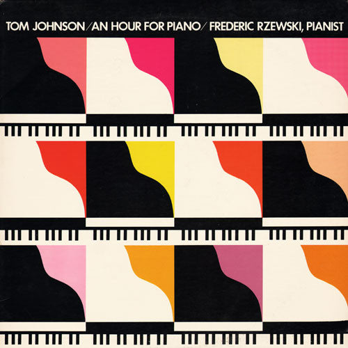 Tom Johnson, Frederic Rzewski – An Hour for Piano [USED LP]