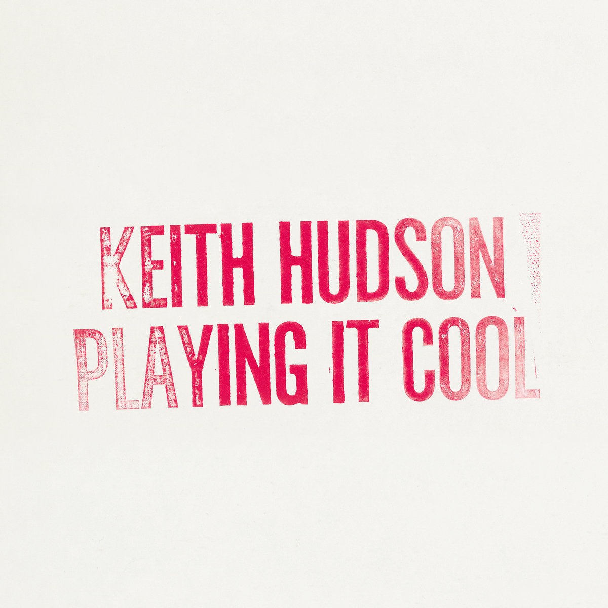 Keith Hudson – Playing It Cool & Playing It Right [LP]