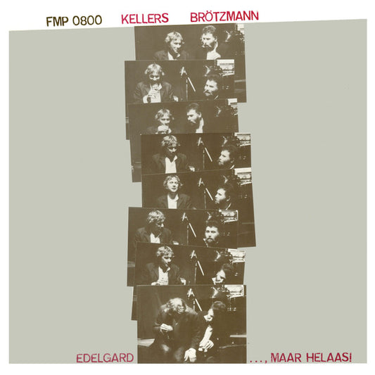 Willi Kellers / Peter Brötzmann – Edelgard..., Maar Helaas! [USED LP]