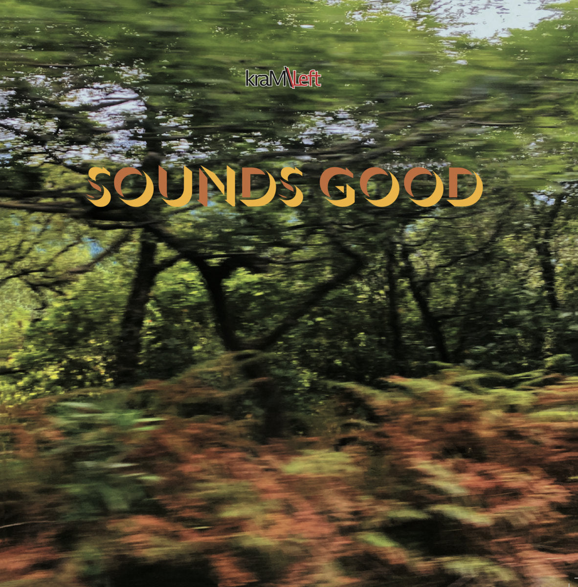 kraM\Left – Sounds Good [LP]