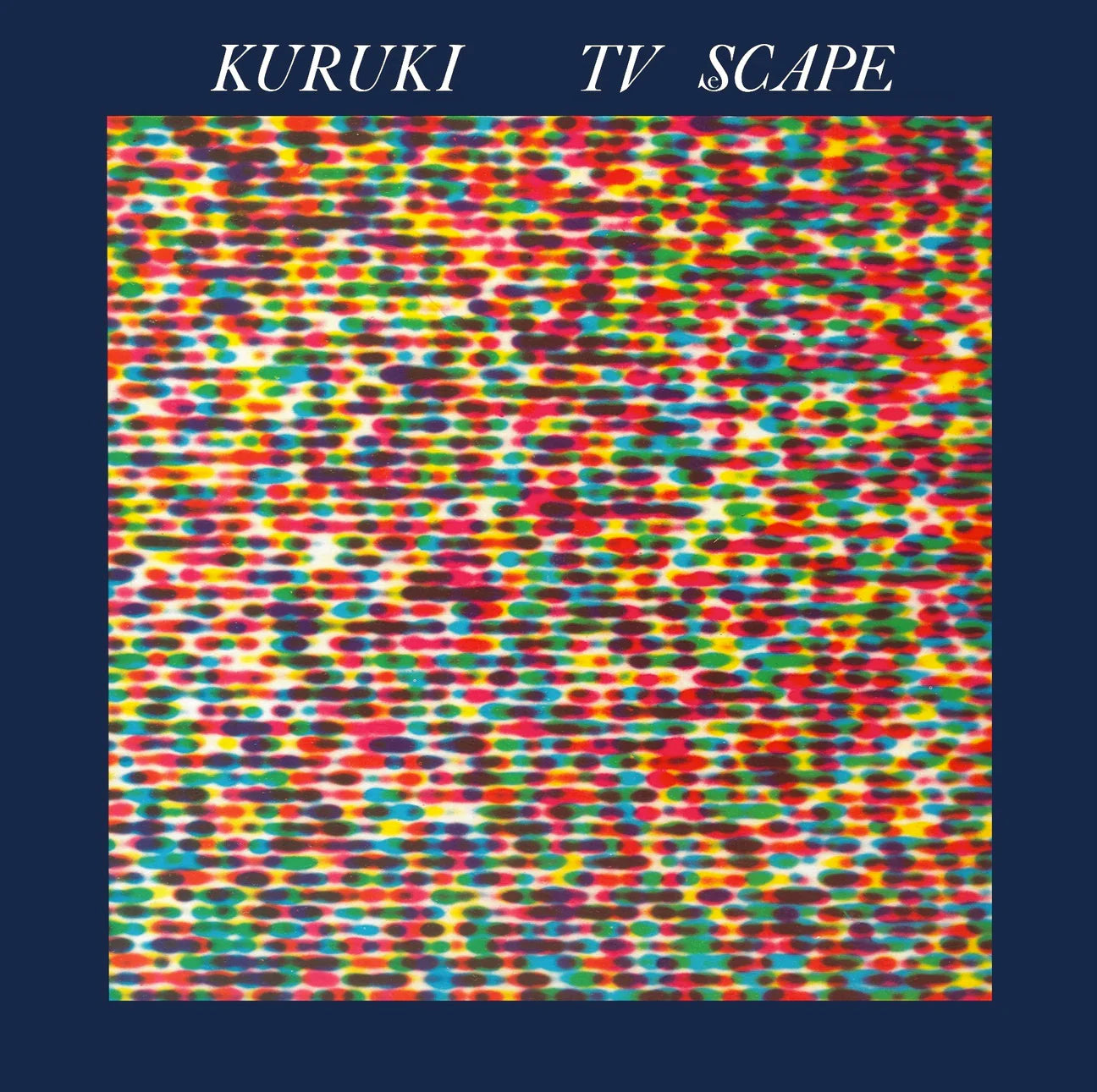 Kuruki – TV Scape [LP]
