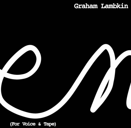 Graham Lambkin – Poem (For Voice & Tape) [LP]