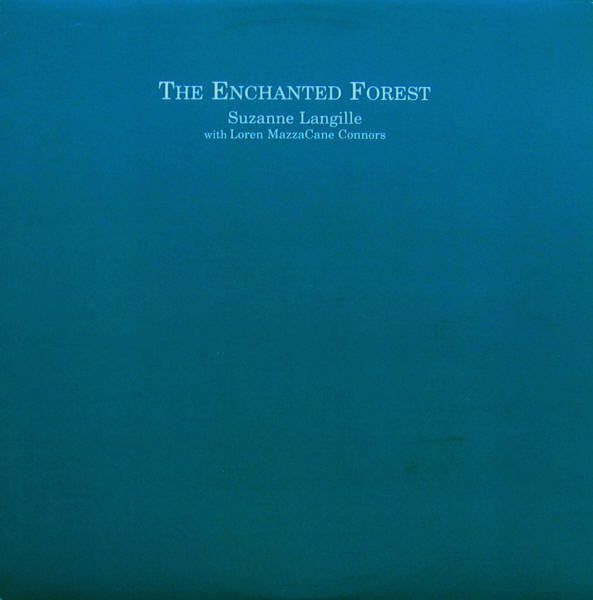 Suzanne Langille with Loren MazzaCane Connors – The Enchanted Forest [USED LP]