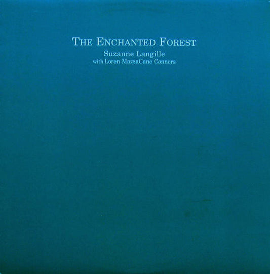 Suzanne Langille with Loren MazzaCane Connors – The Enchanted Forest [USED LP]