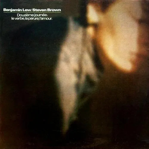 Benjamin Lew / Steven Brown – Douzième Journée: Le Verbe, La Parure, L'Amour. [USED LP]