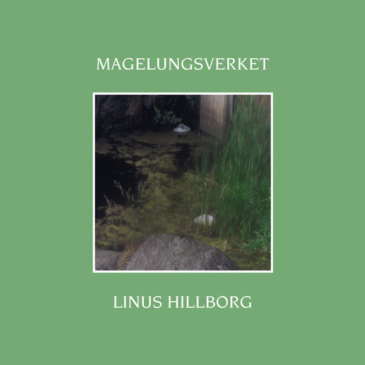 Linus Hillborg – Magelungsverket [LP]