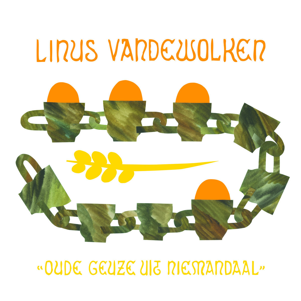 Linus Vandewolken – Oude Geuze uit Niemandaal [LP]