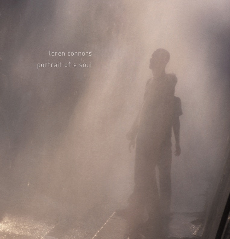 Loren Connors – Portrait of a Soul [2x10”]
