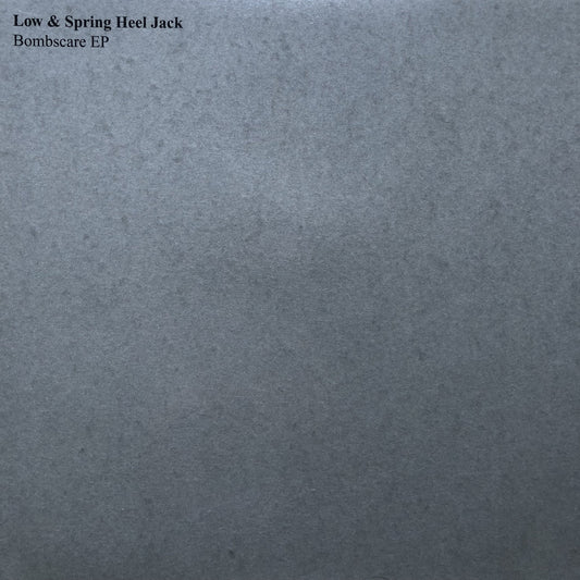 Low & Springheel Jack – Bombscare [12"]