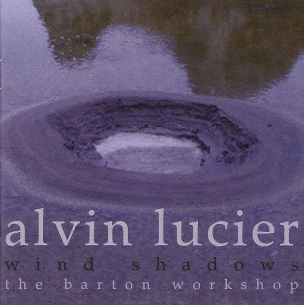 Alvin Lucier – Wind Shadows [USED 2CD]