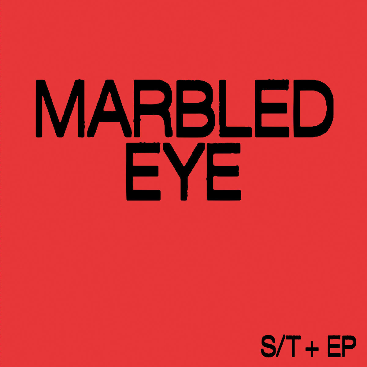 Marbled Eye – S/T + EP [LP]