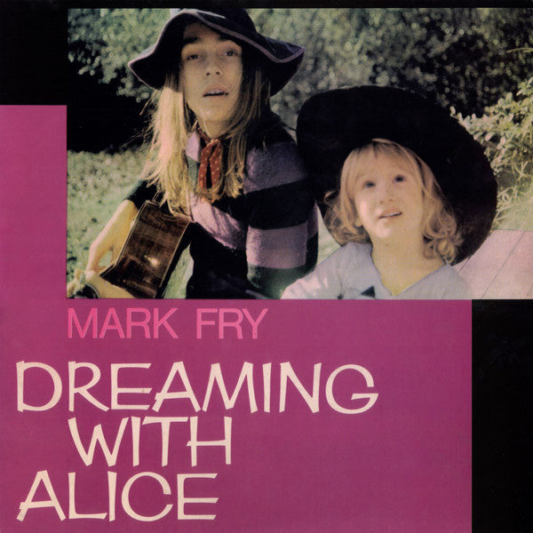 Mark Fry – Dreaming With Alice [USED LP]
