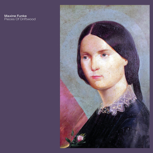 Maxine Funke – Pieces Of Driftwood [LP]