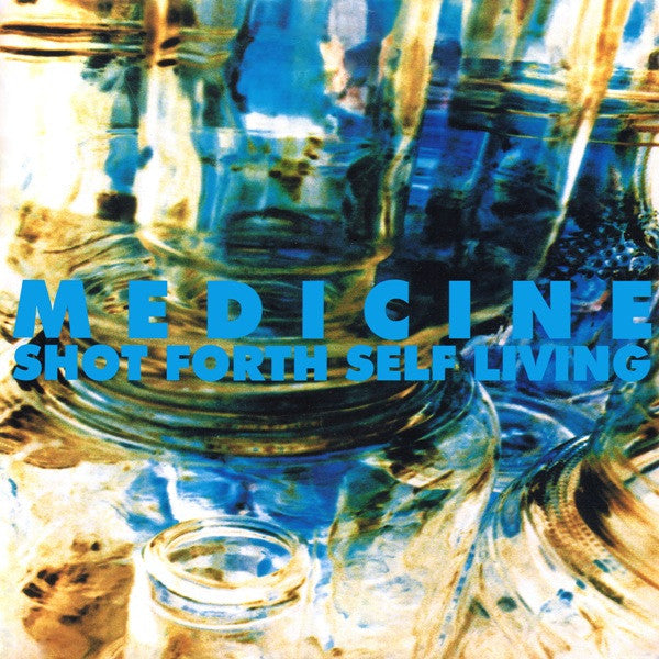 Medicine – Shot Forth Self Living [USED LP]