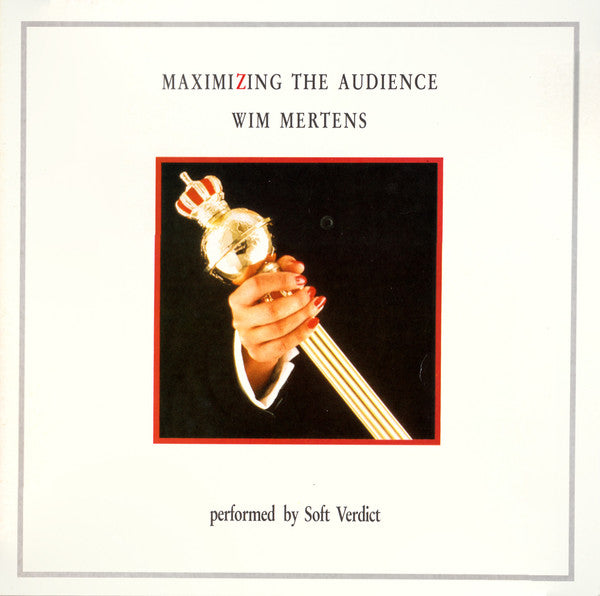 Wim Mertens performed by Soft Verdict – Maximizing the Audience [USED 2LP]