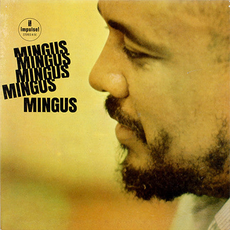 Charles Mingus – Mingus Mingus Mingus Mingus Mingus [USED LP]