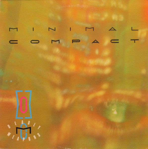 Minimal Compact – Deadly Weapons [USED LP]