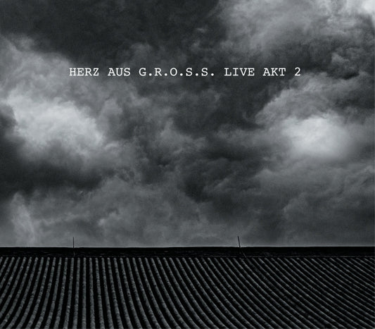 Various – HERZ AUS G.R.O.S.S. LIVE AKT 2 [2CD]