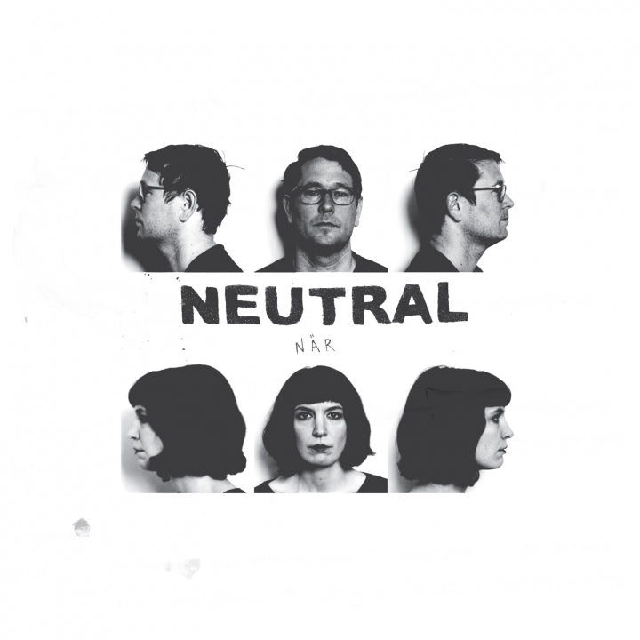 Neutral – När [LP]