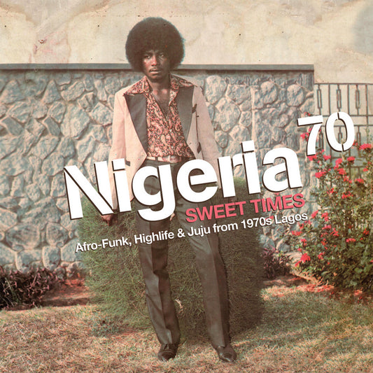 Various – Nigeria 70 - Sweet Times: Afro-Funk, Highlife & Juju from 1970s Lagos [LP]