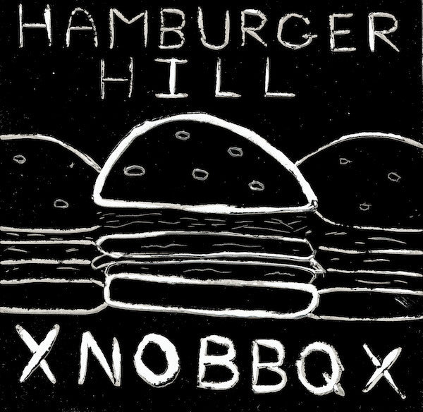 xNoBBQx – Hamburger Hill [LP]