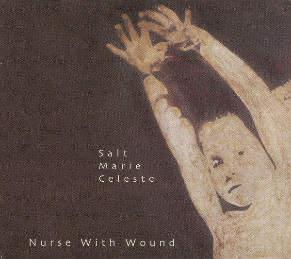 Nurse With Wound – Salt Marie Celeste [USED CD]
