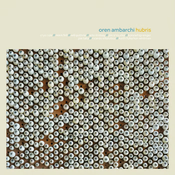 Oren Ambarchi – Hubris [LP]