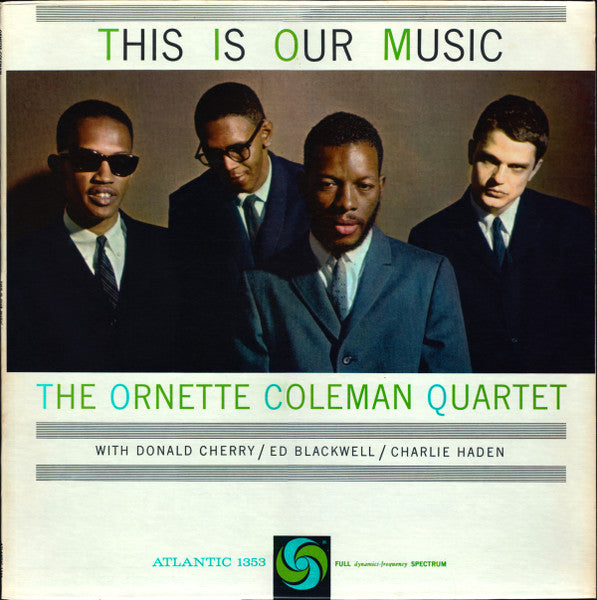 The Ornette Coleman Quartet – This Is Our Music [USED LP]