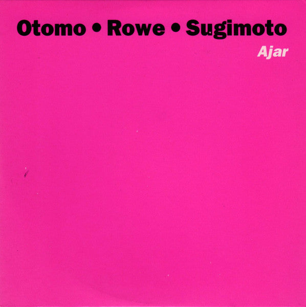 Otomo • Rowe • Sugimoto – Ajar [USED CD]