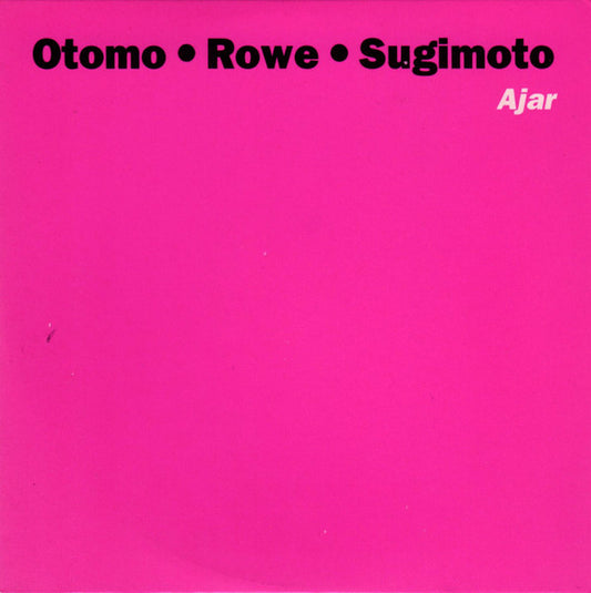 Otomo • Rowe • Sugimoto – Ajar [USED CD]