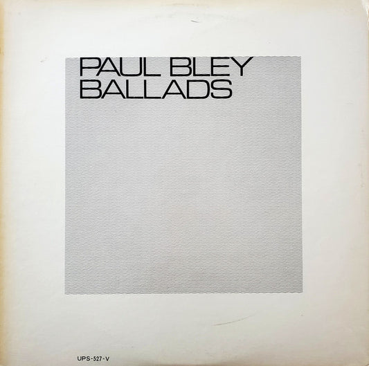 Paul Bley – Ballads [USED LP]