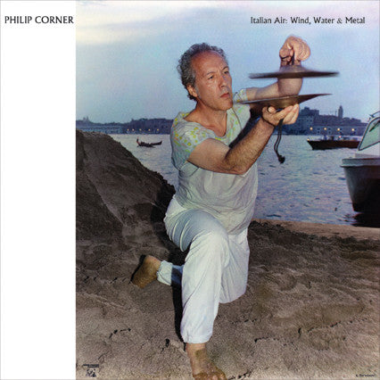 Philip Corner – Italian Air: Wind, Water & Metal [USED LP]