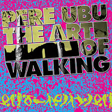 Pere Ubu – The Art of Walking [USED LP]
