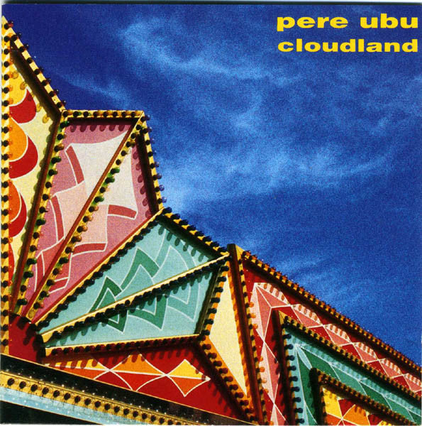 Pere Ubu – Cloudland [USED LP]