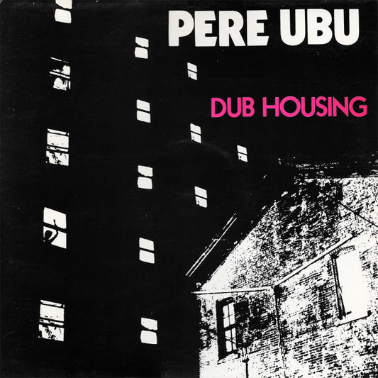 Pere Ubu – Dub Housing [USED LP]