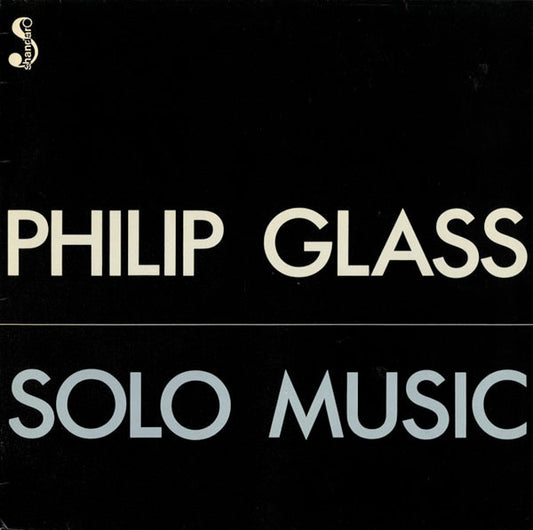 Philip Glass – Solo Music [USED LP]