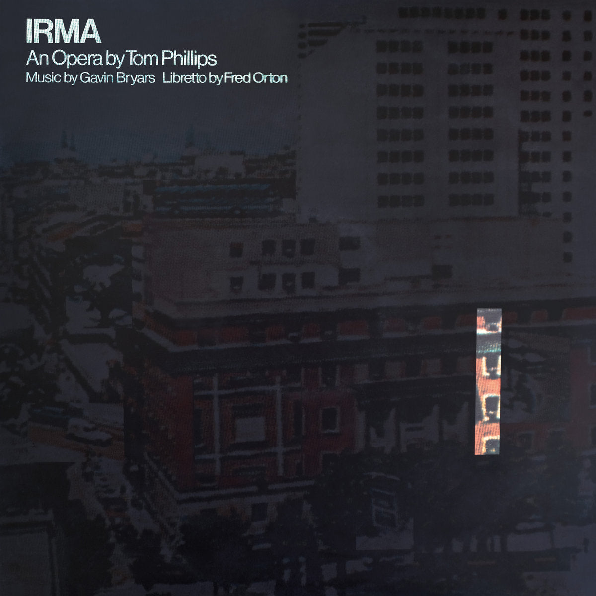 Tom Phillips, Gavin Bryars, Fred Orton – Irma [LP]