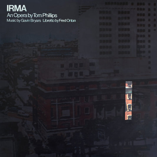 Tom Phillips, Gavin Bryars, Fred Orton – Irma [LP]