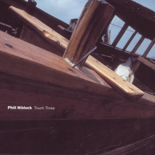 Phill Niblock – Touch Three [3CD]